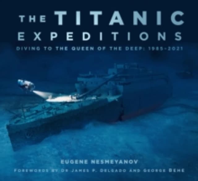 The Titanic Expeditions. Paperback. By Eugene Nesmeyanov Books