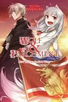 Wolf & Parchment: New Theory Spice & Wolf, Vol. 6 by Isuna Hasekura