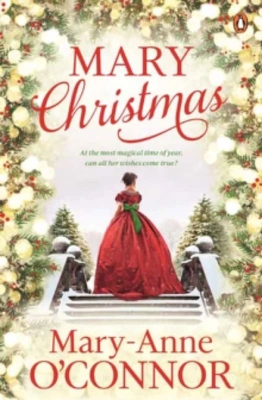 Mary Christmas : At the Most Magical Time of Year, Can All Her Wishes Come True? Paperback / softback