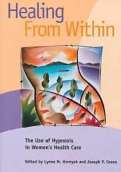 Healing from within by Lynne M Hornyak and Joseph P Green Book
