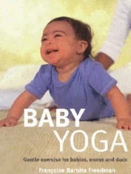 Baby Yoga by Francoise Freedman Paperback