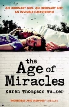 The Age of Miracles by Karen Thompson Walker Book