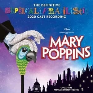 Mary Poppins The Definitive Supercalifragilistic 2020 Cast Recording CD Album