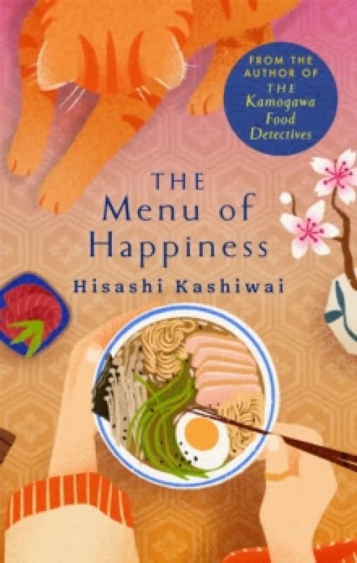 The Menu of Happiness. Hardback. By Hisashi Kashiwai Books