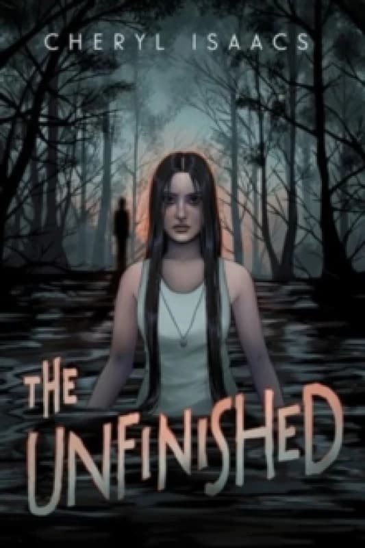 The Unfinished. Hardback. By Cheryl Isaacs Books