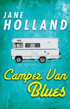 Camper Van Blues by Jane Holland Hardback