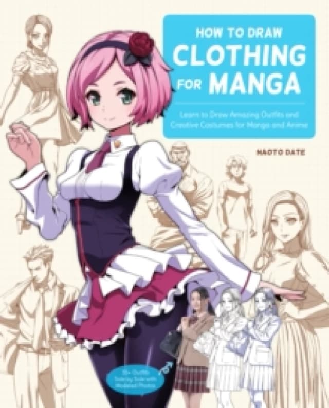 How to Draw Clothing for Manga. Paperback. By Naoto Date Books