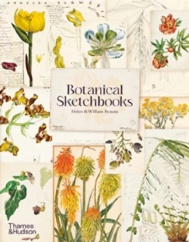 Botanical Sketchbooks. Paperback. By Helen Bynum, W F Bynum, Kew Royal Botanic Gardens Books