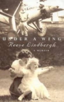 Under a Wing by Reeve Lindbergh Book