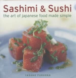 Sashimi and Sushi by Yasuko Fukuoka Hardback