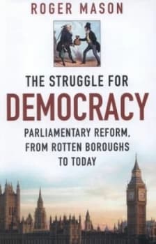The Struggle for Democracy by Roger Mason Hardback