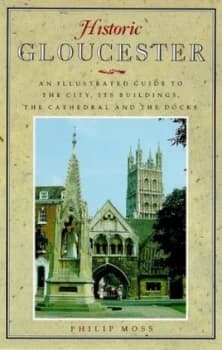 Historic Gloucester by Philip Moss Paperback