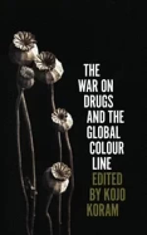 war on drugs and the global colour line