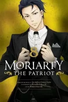 Moriarty the Patriot, Vol. 8 by Ryosuke Takeuchi