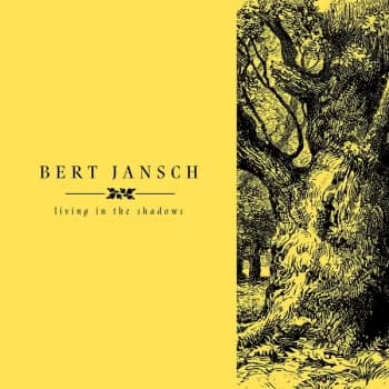Bert Jansch - Living in the Shadows CD