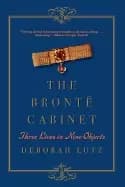 bronte cabinet three lives in nine objects