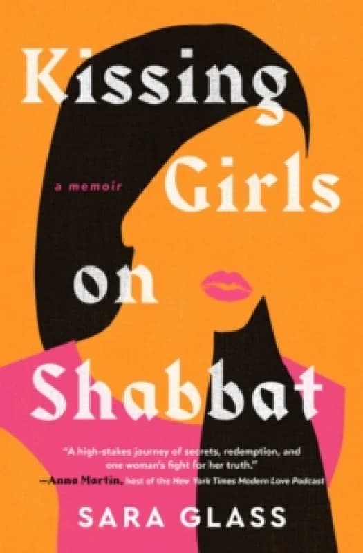 Kissing Girls on Shabbat : A Memoir Paperback / softback