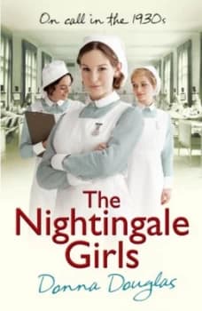 The Nightingale Girls by Donna Douglas Paperback