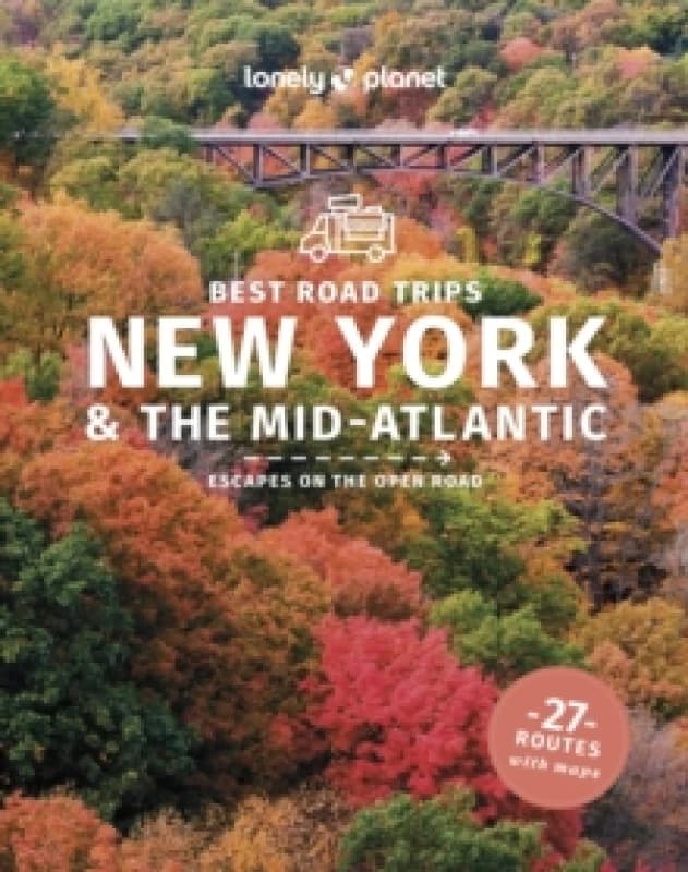 Lonely Planet Best Road Trips New York & the Mid-Atlantic Paperback / softback
