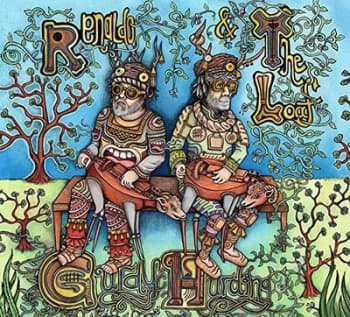 Gurdy Hurding by Renaldo & The Loaf CD Album