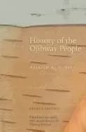 history of the ojibway people second edition