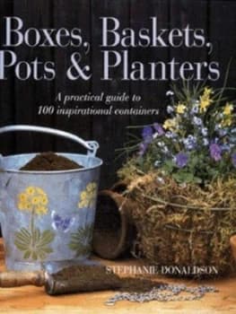 Boxes Baskets Pots and Planters by Stephanie Donaldson Hardback