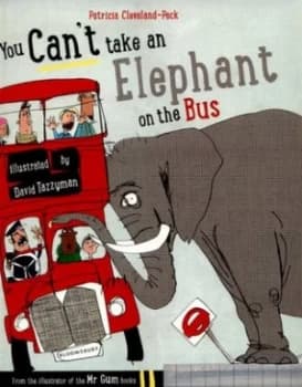 You Cant Take an Elephant on the Bus by Patricia Cleveland-Peck Paperback