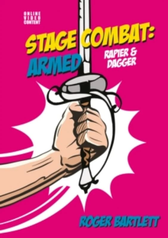 Stage Combat: Armed (Rapier & Dagger) Spiral bound