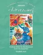 learning to see the world through drawing practical advice for the classroo