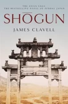 Shogun : The First Novel of the Asian saga