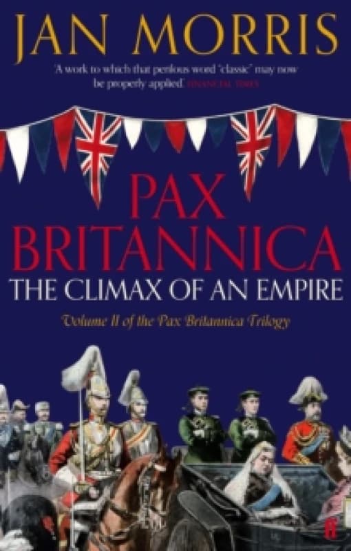Pax Britannica. Paperback. By Jan Morris Books
