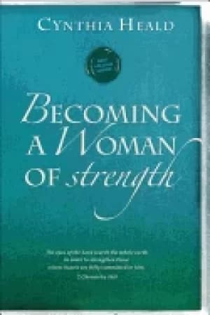 becoming a woman of strength the eyes of the lord search the whole earth in