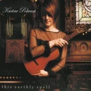 This Earthly Spell by Karine Polwart CD Album