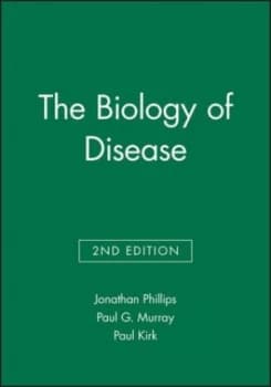 The Biology of Disease by Jonathan Phillips Paperback