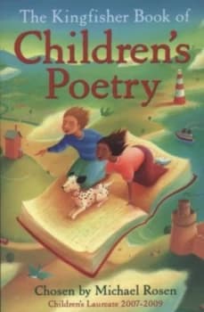The Kingfisher Book of Childrens Poetry by Michael Rosen Book