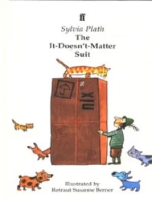 The it-doesnt-matter suit by Sylvia Plath|Susanne Berner
