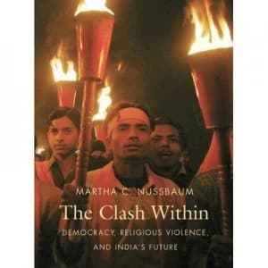 The Clash within by Martha C Nussbaum Hardback