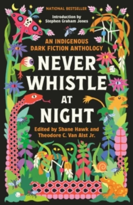 Never Whistle at Night : An Indigenous Dark Fiction Anthology Paperback / softback