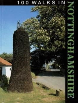 100 Walks in Nottinghamshire by Malcolm Sales Paperback