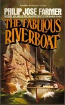 The Fabulous Riverboat by Philip Jos Farmer Paperback
