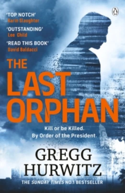 The Last Orphan : The Thrilling Orphan X Sunday Times Bestseller Paperback / softback