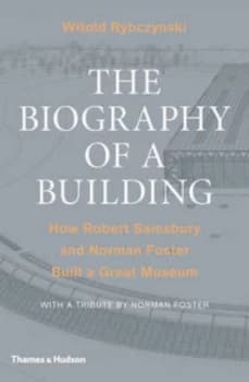 The Biography of a Building by Witold Rybczynski Hardback