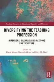 Diversifying the Teaching Profession Dimensions Dilemmas and Directions for the Future