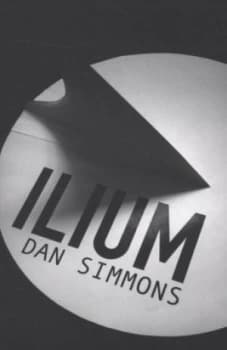Ilium by Dan Simmons Book
