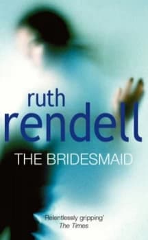 The Bridesmaid by Ruth Rendell Paperback