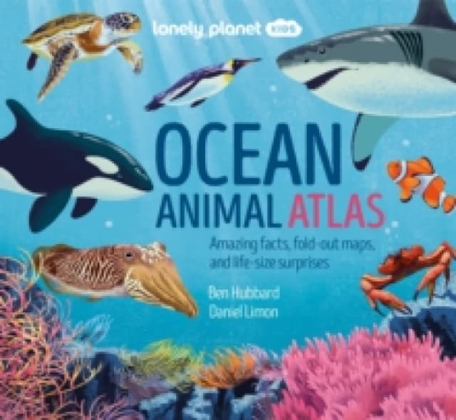 Lonely Planet Kids Ocean Animal Atlas Hardback