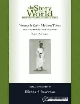 Story of the World, Vol. 3 Test and Answer Key, by Susan Wise Bauer