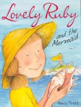 Lovely Ruby and the Mermaid by Nancy Trott Paperback