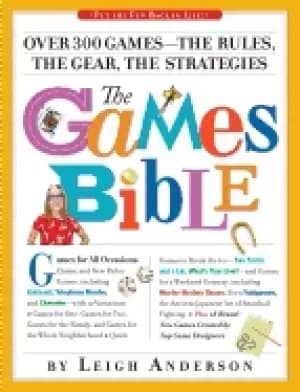 games bible over 300 games the rules the gear the strategies
