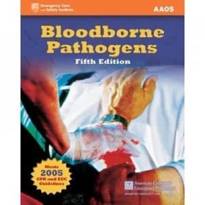 Bloodborne Pathogens by Jeffrey Lindsey and Karen Carruthers and American Academy of Orthopaedic Surgeons and American College of Emerge Paperback